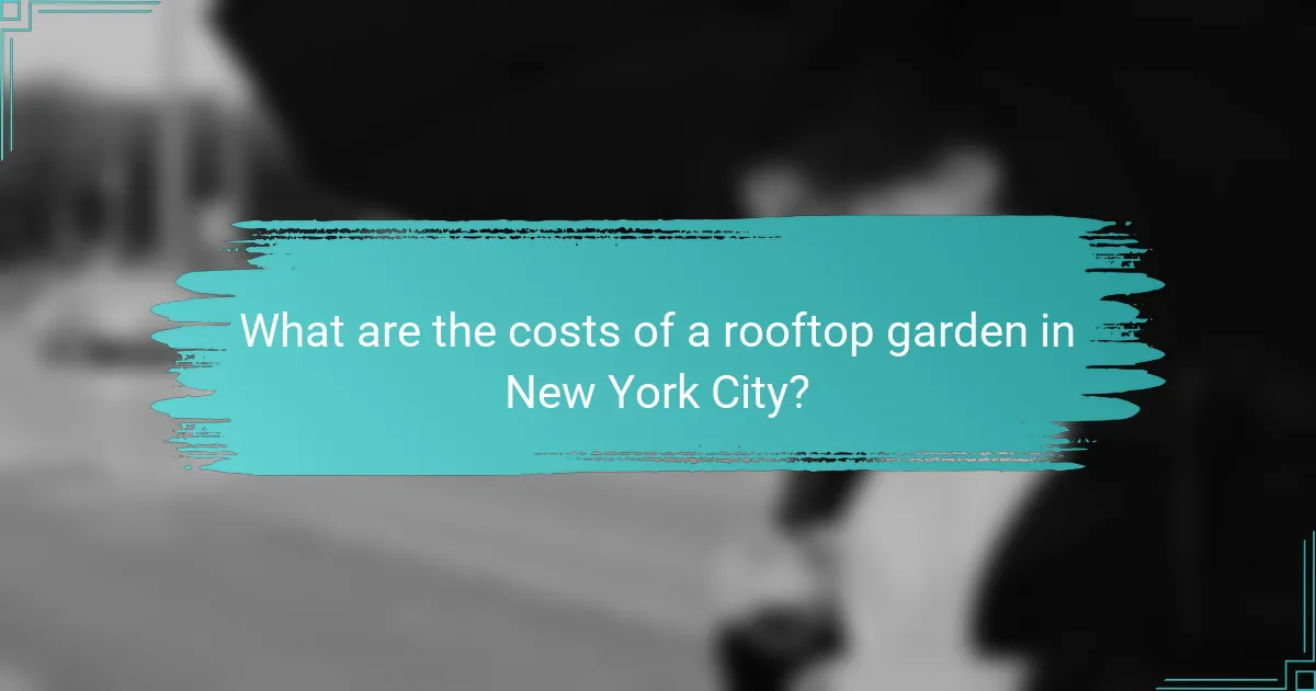 What are the costs of a rooftop garden in New York City?